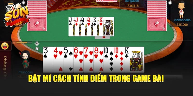 Bật mí cách tính điểm trong game bài