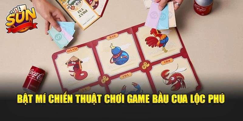 Bật mí chiến thuật chơi game Bầu Cua Lộc Phú