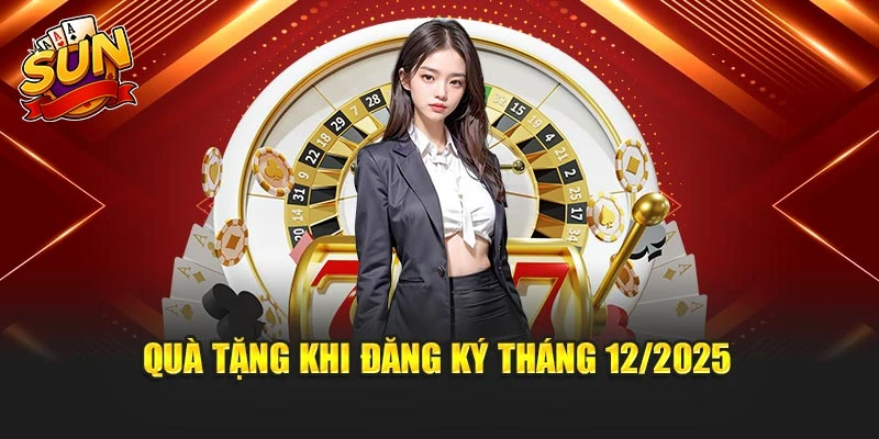 Quà tặng khi đăng ký tháng 12/2025